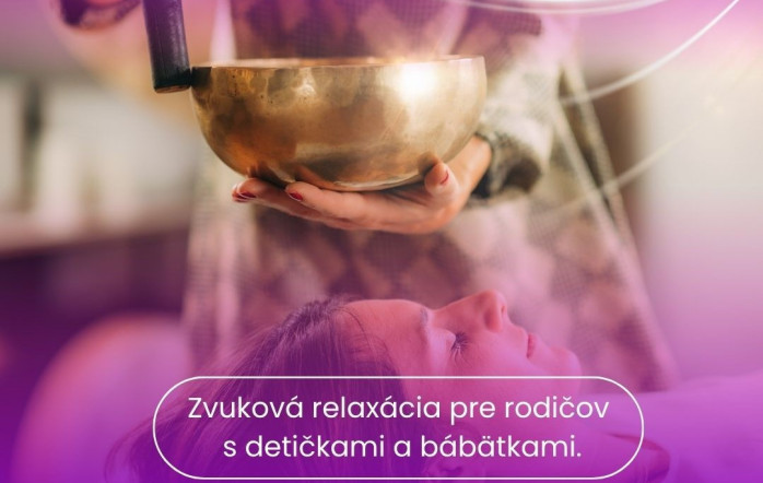 Zvuková relaxácia pre rodičov s detičkami