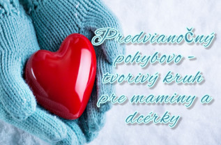 Predvianočný pohybovo - tvorivý kruh pre mamy a dcéry