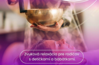 Zvuková relaxácia pre rodičov s detičkami